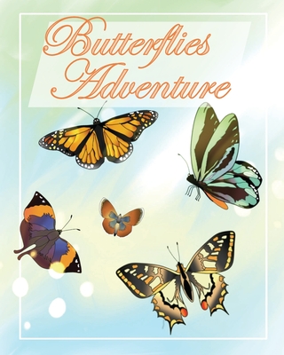 Butterflies Adventure: Children's books about Bullying/Friendship/Diversity/Kindness Accepting Differences and Being Inclusive - Pamela Malcolm