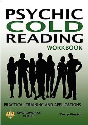 Psychic Cold Reading Workbook - Practical Training and Applications - Dr Terry Weston