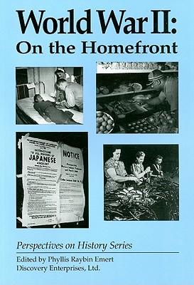 World War II: On the Homefront - Phyllis Raybin Emert