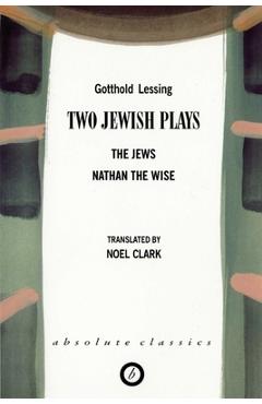 Coperta cărții 'Two Jewish Plays: The Jews / Nathan the Wise - Gotthold Lessing'