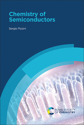 Chemistry of Semiconductors - Sergio Pizzini