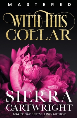 With This Collar - Sierra Cartwright