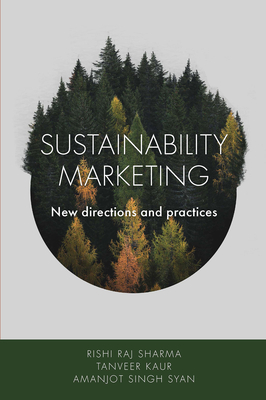 Sustainability Marketing: New Directions and Practices - Rishi Raj Sharma