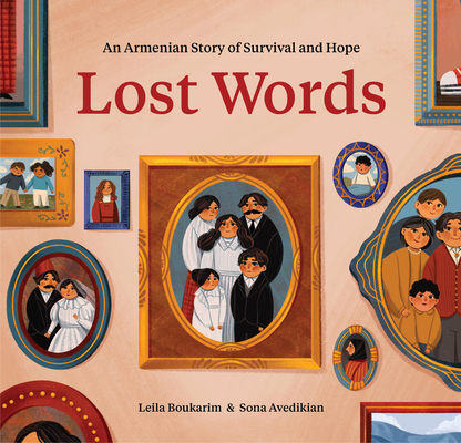 Lost Words: An Armenian Story of Survival and Hope - Leila Boukarim