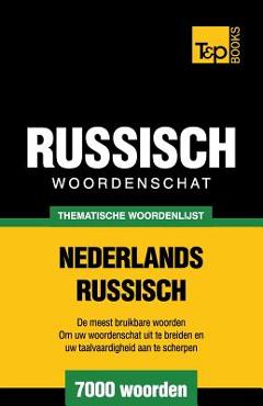 Poza produsului Thematische woordenschat Nederlands-Russisch - 7000 woorden - Andrey Taranov