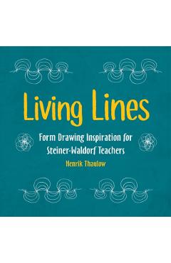 Coperta cărții 'Living Lines: Form Drawing Inspiration for Steiner-Waldorf Teachers - Henrik Thaulow'