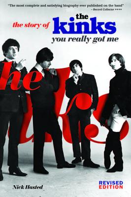 Story of the Kinks: You Really Got Me - Nick Hasted