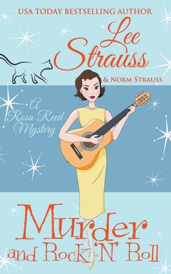 Murder and Rock 'n' Roll - Lee Strauss