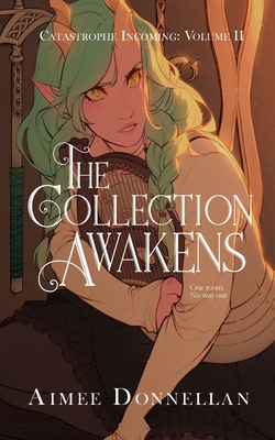 The Collection Awakens - Aimee Donnellan