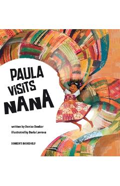 Coperta cărții 'Paula Visits Nana - Denise Donkor'