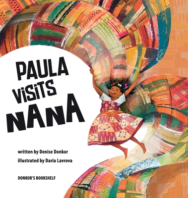 Coperta cărții 'Paula Visits Nana - Denise Donkor'