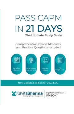 Coperta cărții 'Pass CAPM in 21 Days - the Ultimate Study Guide - Kavita Sharma'