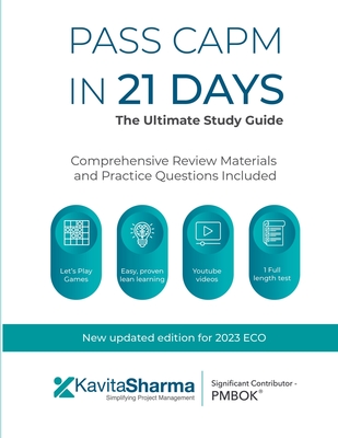 Pass CAPM in 21 Days - the Ultimate Study Guide - Kavita Sharma