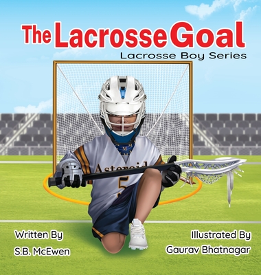 The Lacrosse Goal - S. B. Mcewen