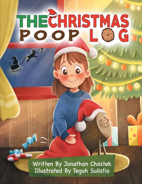 The Christmas Poop Log: A Christmas Tradition - Teguh Sulistio
