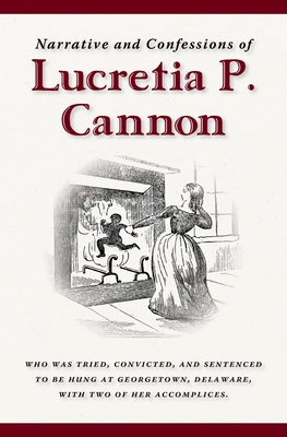 Narrative and Confessions of Lucretia P. Cannon - Clinton Jackson