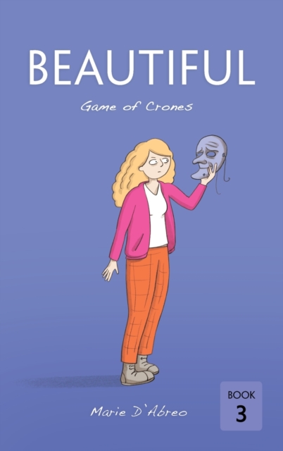 Beautiful: Game of Crones - Marie D'abreo