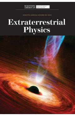 Coperta cărții 'Extraterrestrial Physics - Scientific American Editors'