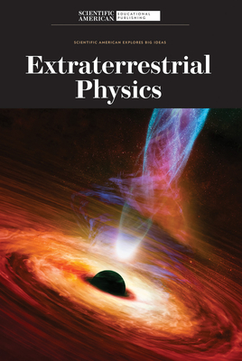 Coperta cărții 'Extraterrestrial Physics - Scientific American Editors'
