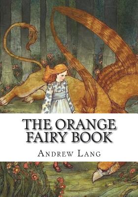 The Orange Fairy Book - Andrew Lang