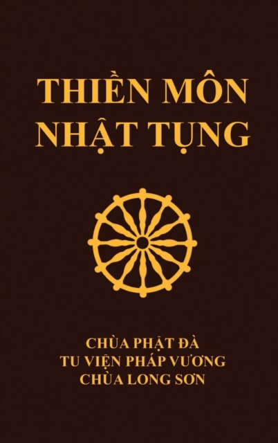 Thiền Môn Nhật Tụng: Chùa Phật Đà - Tu viện Pháp Vương - Chùa Long Sơn - Thích Nguyên Siêu