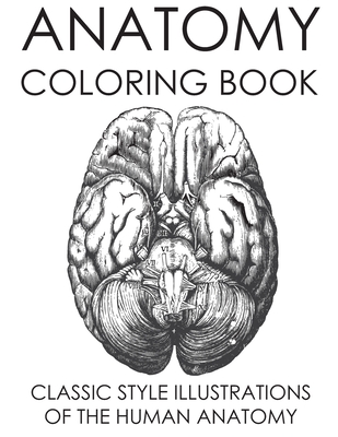 Coperta cărții 'Anatomy Coloring Book: Classic Style Illustrations of the Human Anatomy - George Doodler'