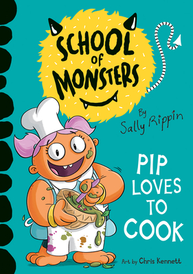 Pip Loves to Cook - Sally Rippin