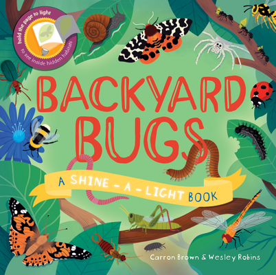 Backyard Bugs - Carron Brown