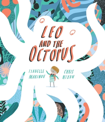 Leo and the Octopus - Isabelle Marinov