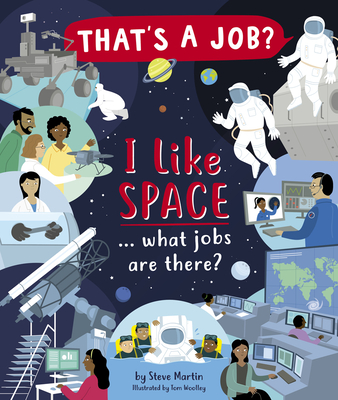 I Like Space ... What Jobs Are There? - Steve Martin