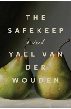 The Safekeep - Yael Van Der Wouden