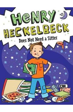 Henry Heckelbeck Does Not Need a Sitter - Wanda Coven