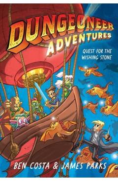 Dungeoneer Adventures 3: Quest for the Wishing Stone - Ben Costa