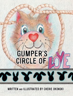 Gumper's Circle of Love - Cherie Okonski