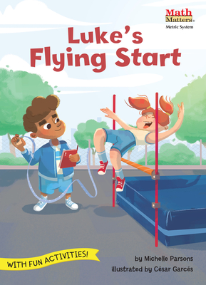 Luke's Flying Start: Metric System - Michelle Parsons