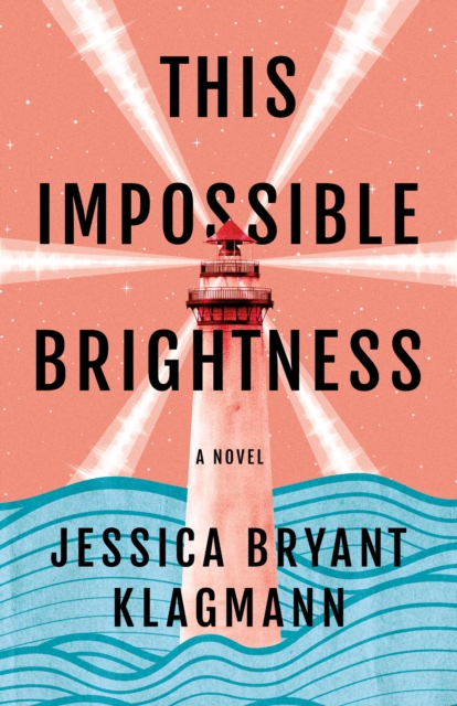 This Impossible Brightness - Jessica Bryant Klagmann