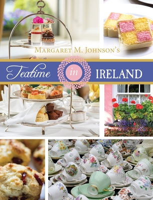 Teatime in Ireland - Margaret M. Johnson
