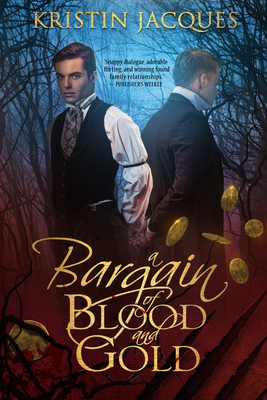A Bargain of Blood and Gold - Kristin Jacques