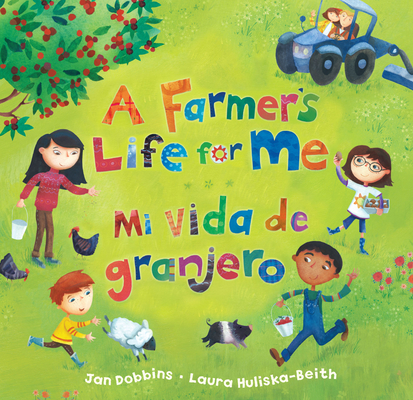 A Farmer's Life for Me (Bilingual Spanish & English) - Jan Dobbins