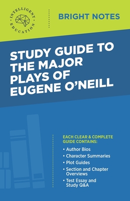 Study Guide to The Major Plays of Eugene O'Neill - Intelligent Education