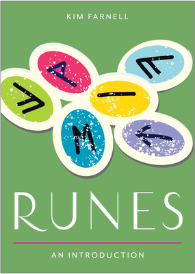 Runes: Your Plain & Simple Guide to Understand and Interpret the Ancient Oracle - Kim Farnell