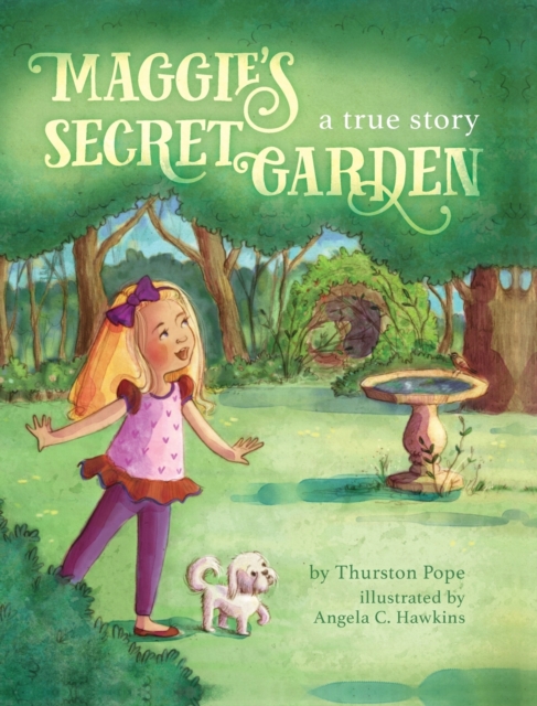 Maggie's Secret Garden - Thurston Pope