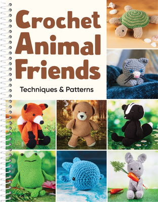 Crochet Animal Friends: Techniques & Patterns - Publications International Ltd