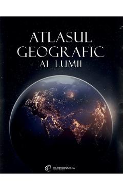 Atlasul geografic, Cartographia, in limba romana, 24 x 33, 5