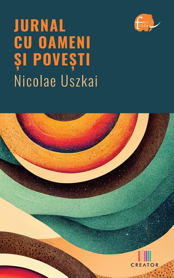 Jurnal cu oameni si povesti - Nicolae Uszkai