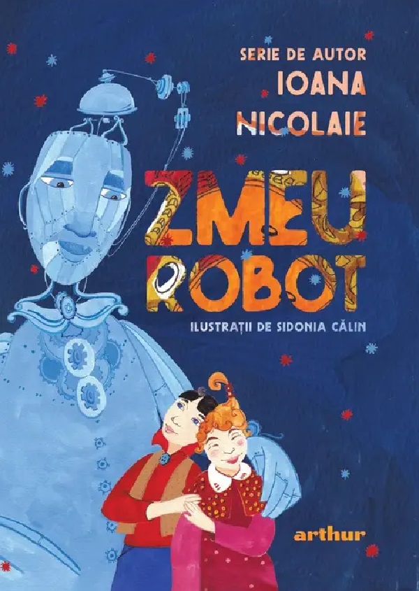 Zmeu Robot - Ioana Nicolaie, Sidonia Calin