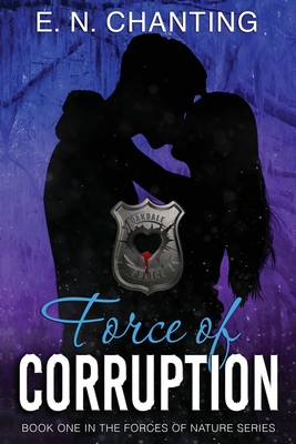 Force Of Corruption - E. N. Chanting