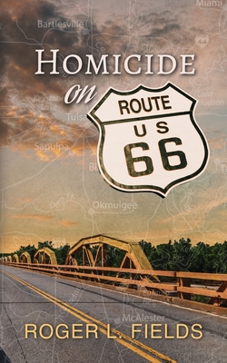 Coperta cărții 'Homicide on Route 66 - Roger L. Fields'