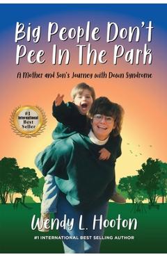 Coperta cărții 'Big People Don't Pee in the Park - Wendy L. Hooton'