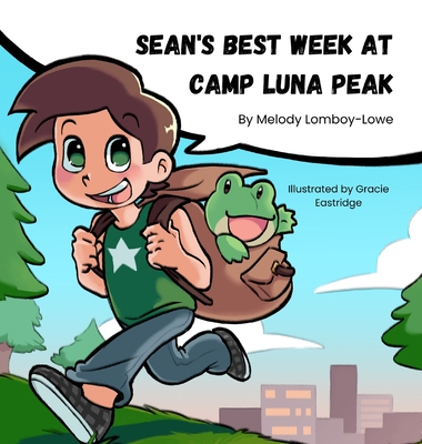 Coperta cărții 'Sean's Best Week at Camp Luna Peak - Melody Lomboy-lowe'
